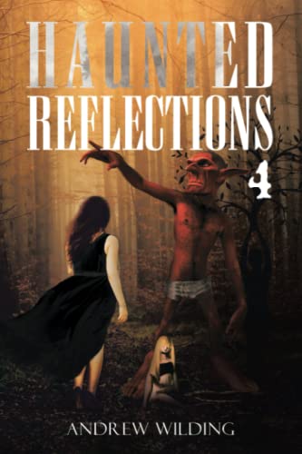 Haunted Reflections 4: Four Souls Of Nature