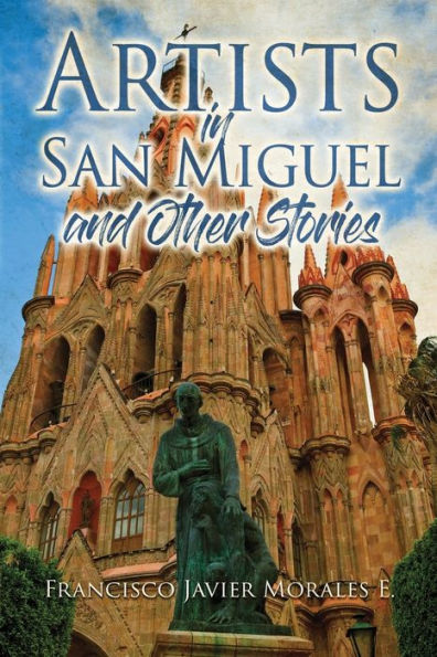 Artistas en San Miguel y Otras Historias