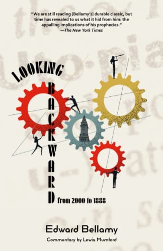 Looking Backward From 2000 To 1888 (Warbler Classics Annotated Edition)