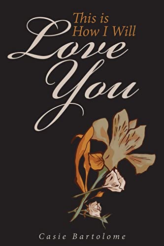 This Is How I Will Love You