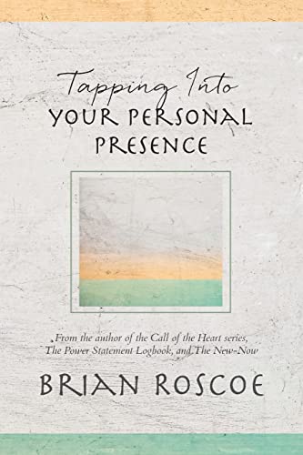 Tapping Into Your Personal Presence