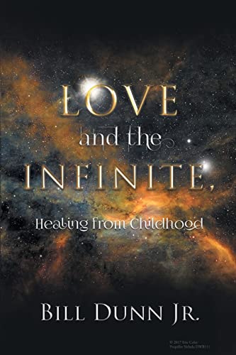 Love And The Infinite, Healing From Childhood