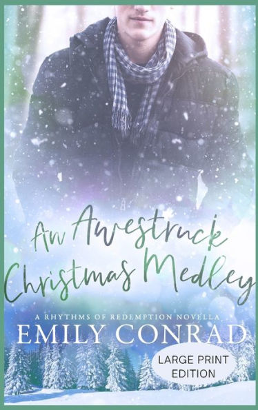 An Awestruck Christmas Medley: A Contemporary Christian Romance Novella (Rhythms of Redemption Romances)