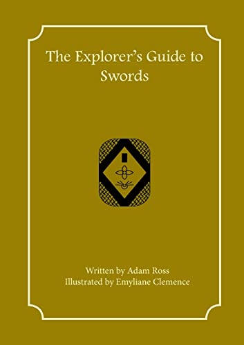 The Explorer's Guide To Swords