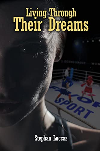Living Through Their Dreams