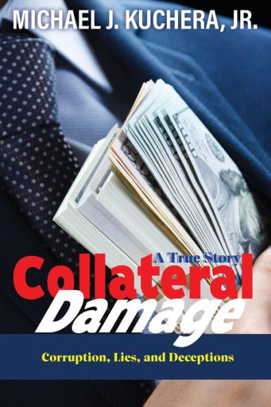 Collateral Damage: Truth, Lies, And Deceptions