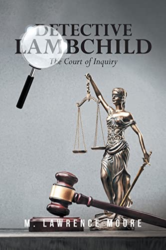 Detective Lambchild: The Court Of Inquiry