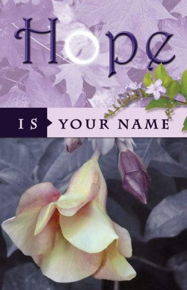 Hope Is Your Name - 9781957956626