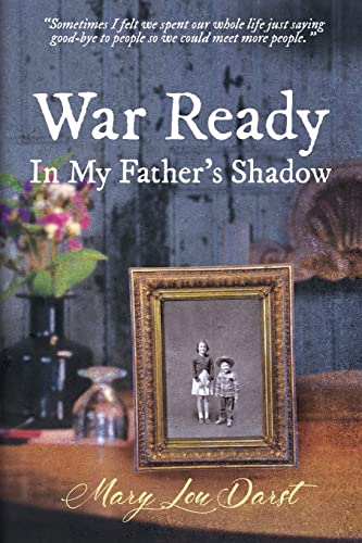 War Ready: In My Father's Shadow