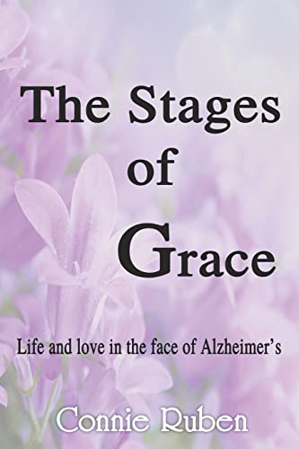 The Stages Of Grace: Life And Love In The Face Of Alzheimer's