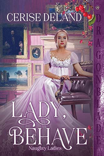 Lady, Behave (Naughty Ladies)