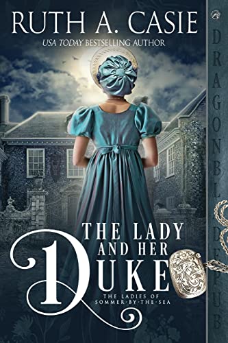 The Lady And Her Duke (The Ladies Of Sommer By The Sea)