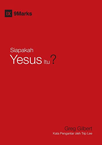 Siapakah Yesus Itu? (Who Is Jesus?) (Indonesian) (Gospel Fundamentals (Indonesian)) (Indonesian Edition)