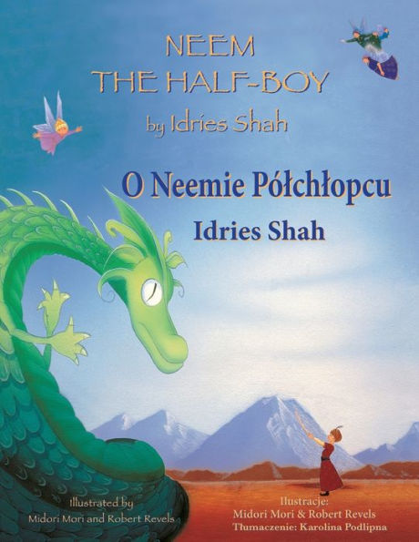 Neem The Half-Boy / O Neemie Pólchlopcu: Bilingual English-Polish Edition / Wydanie Dwujezyczne Angielsko-Polskie (Teaching Stories)