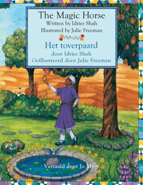 The Magic Horse / Het Toverpaard: Bilingual English-Dutch Edition / Tweetalige Engels-Nederlands Editie (Teaching Stories)