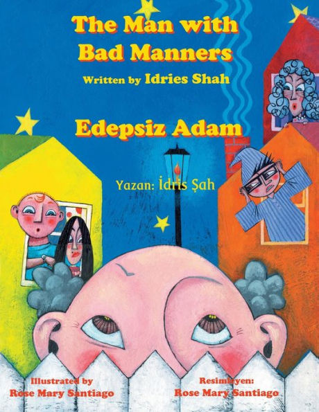 The Man With Bad Manners / Edepsiz Adam: Bilingual English-Turkish Edition / Ingilizce-Türkçe Iki Dilli Baski (Teaching Stories)