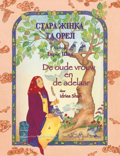 De Oude Vrouw En De Adelaar / ????? ????? ?? ????: Tweetalige Nederlands-Oekraïense Editie / ???????? ???????????-?????????? ??????? (Teaching Stories) (Dutch Edition)