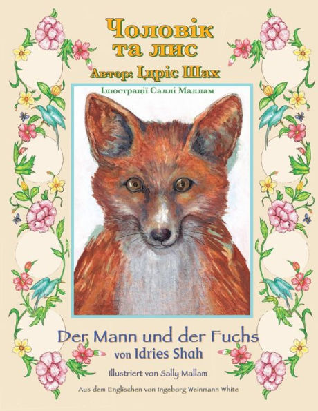 Der Mann Und Der Fuchs / ??????? ?? ???: Zweisprachige Ausgabe Deutsch-Ukrainisch / ???????? ????????-?????????? ??????? (Lehrgeschichten) (German Edition)