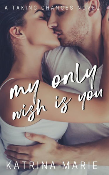 My Only Wish Is You
