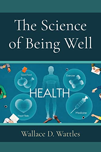 The Science Of Being Well - 9781958437629