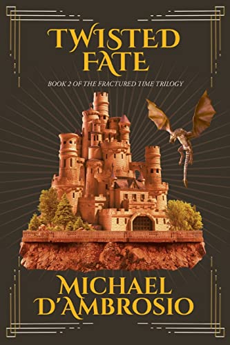 Twisted Fate: Book 2 of the Fractured Time Trilogy