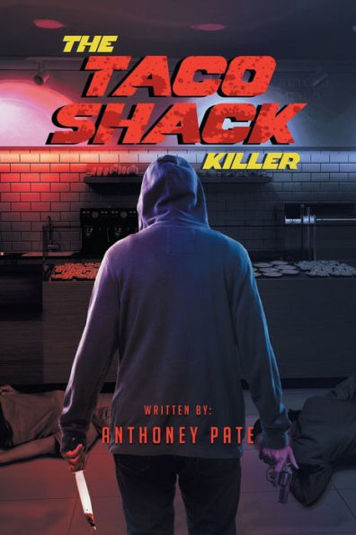 The Taco Shack Killer - 9781958692554