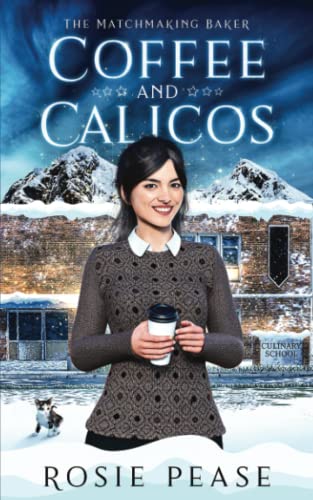 Coffee And Calicos (The Matchmaking Baker)