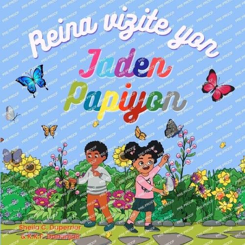 Reina vizite yon jaden papiyon: Aprann sou lanati, ens?¿k ak papiyon yon fason amizan! (Haitian Edition)