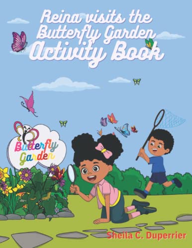 Reina Visits the Butterfly Garden - Activity Book: Learn all about butterflies in a fun way with this 5-in-1 workbook!