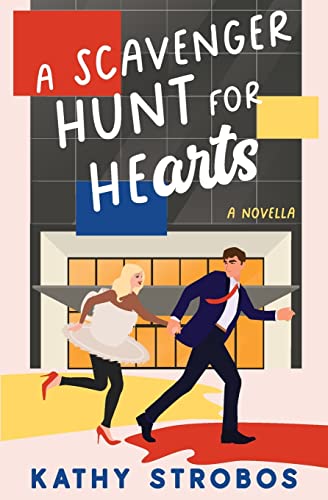 A Scavenger Hunt For Hearts: A Feel-Good Romantic Comedy Novella (New York Friendship)