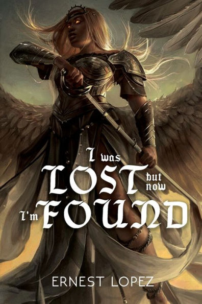 I Was Lost But Now I'M Found - 9781958895184