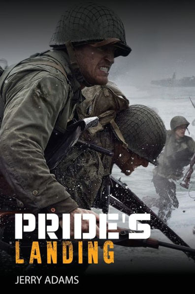 Pride's Landing : A Story Of Two Conflicts From World War Two