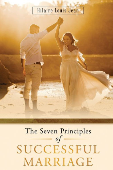 The Seven Principles Of Successful Marriage - 9781959165828