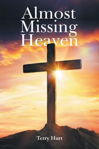 Almost Missing Heaven - 9781959314134