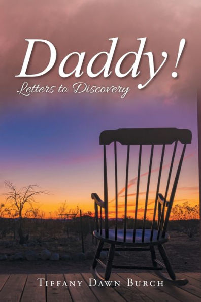 Daddy!: Letters To Discovery - 9781959365136