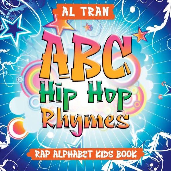 Abc Hip Hop Rhymes: Rap Alphabet Kids Book