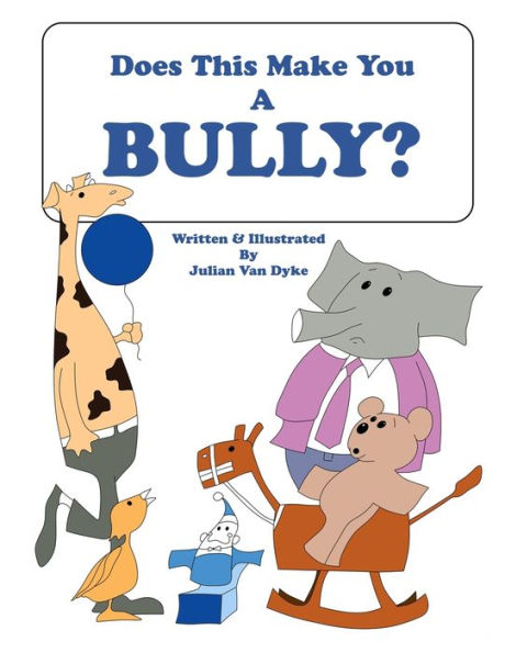 Does This Make You A Bully? - 9781959379218