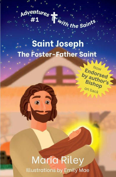 Saint Joseph: The Foster-Father Saint (Adventures With The Saints)
