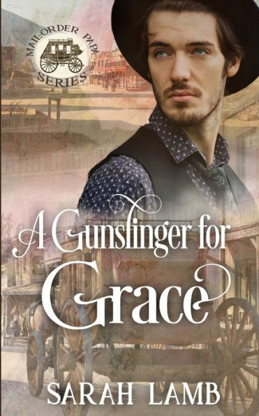 A Gunslinger For Grace - 9781960418050