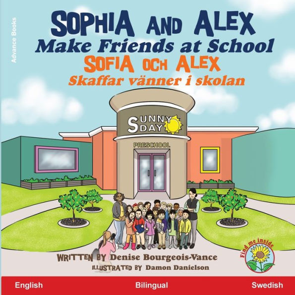 Sophia and Alex Make Friends at School: Sophia och Alex Skaffar vänner i skolan (Swedish Edition)