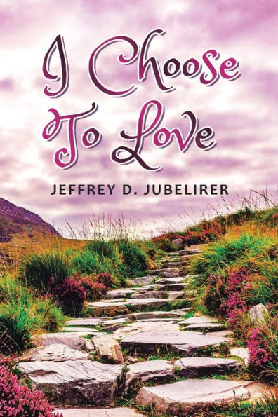 I Choose To Love - 9781960939340