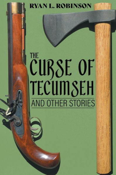 The Curse Of Tecumseh: And Other Stories