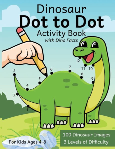 Dinosaur Dot To Dot Coloring Book For Kids 4-8 - 100 Images To Complete With Dino Facts
