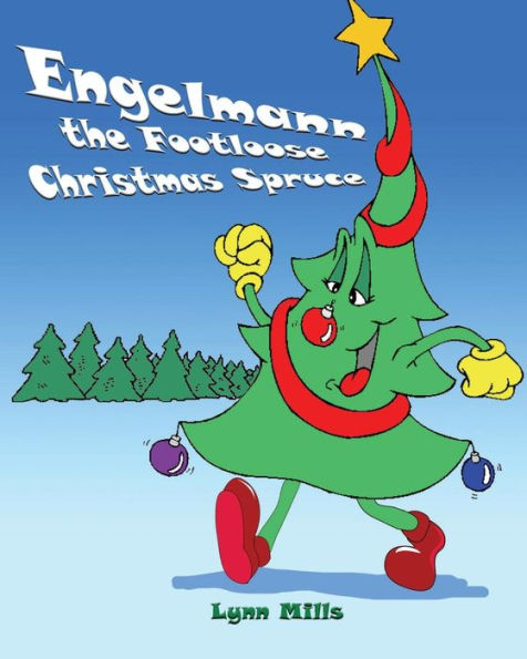 Engelmann the Footloose Christmas Spruce - 9781970022056