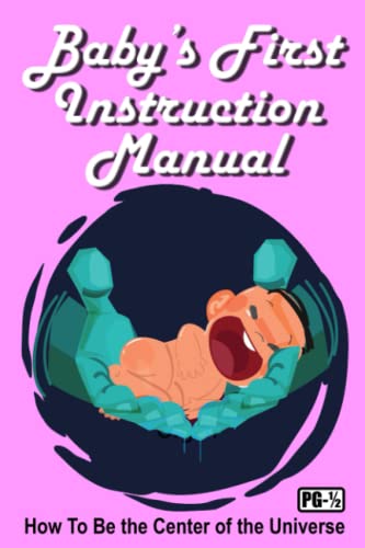 Baby's First Instruction Manual