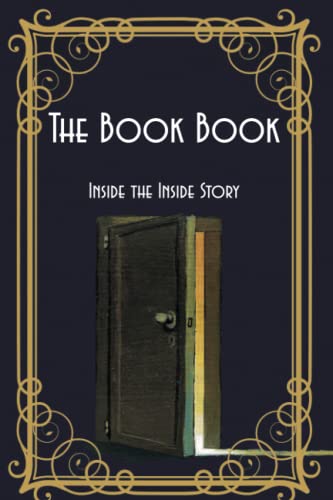 The Book Book : Inside The Inside Story - 9781970022612