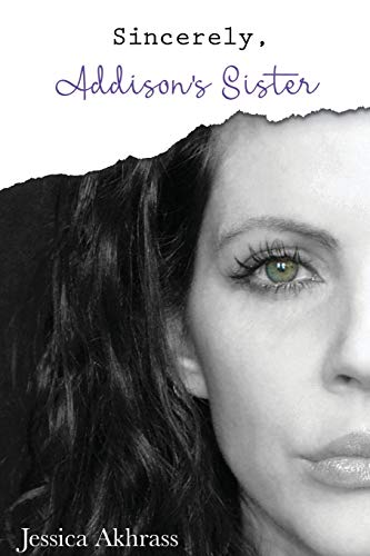 Sincerely, Addison's Sister - 9781970037319