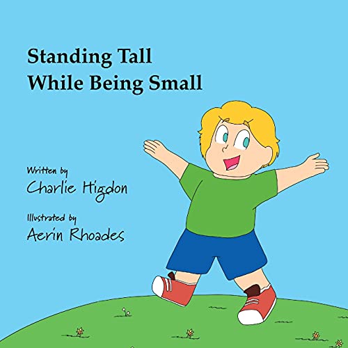 Standing Tall While Being Small - 9781970037616