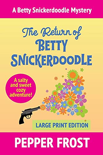 The Return Of Betty Snickerdoodle