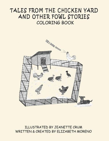 Tales From The Chicken Yard And Other Fowl Stories : Chicken Tales Coloring Book